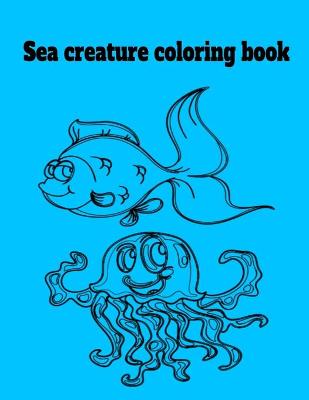 Book cover for Sea creature coloring book