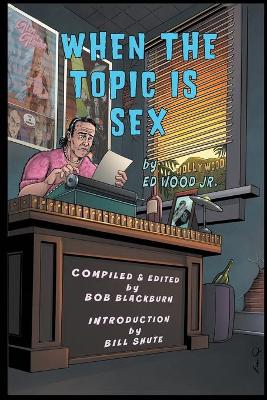 Book cover for When The Topic Is Sex