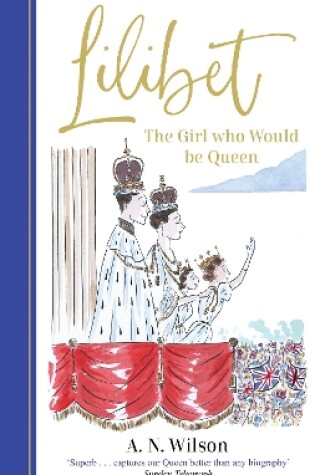 Cover of Lilibet: The Girl Who Would be Queen