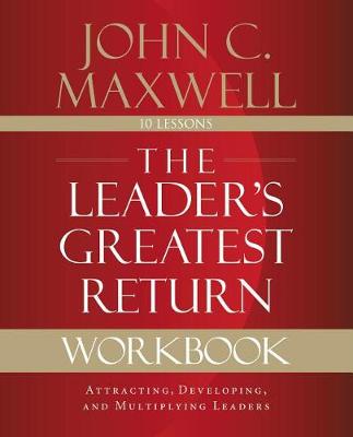 Book cover for The Leader's Greatest Return Workbook