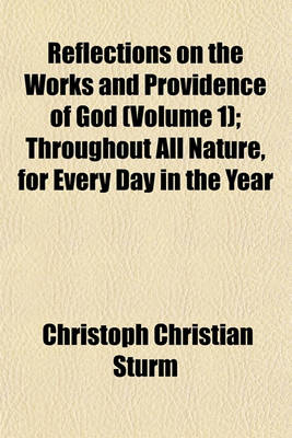 Book cover for Reflections on the Works and Providence of God (Volume 1); Throughout All Nature, for Every Day in the Year