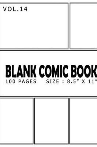 Cover of Blank Comic Book 100 Pages - Size 8.5" x 11" Volume 14