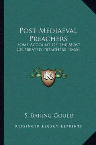 Cover of Post-Mediaeval Preachers Post-Mediaeval Preachers