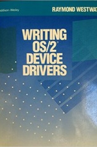 Cover of Writing OS/2 Device Drivers