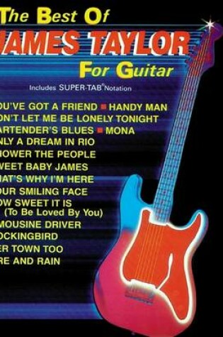 Cover of The Best of JAMES TAYLOR for Guitar