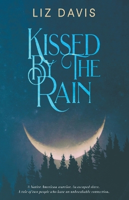 Book cover for Kissed By The Rain