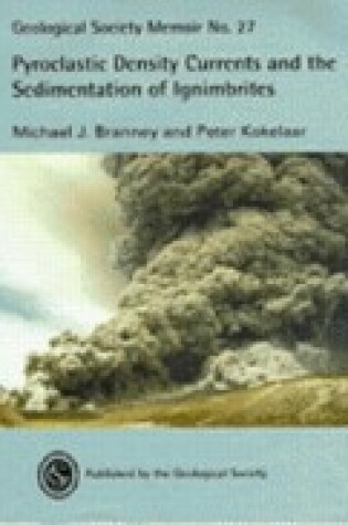 Cover of Pyroclastic Density Currents and the Sedimentation of Ignimbrites