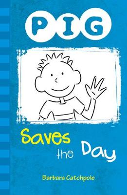 Book cover for PIG Saves the Day
