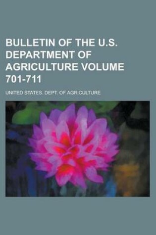 Cover of Bulletin of the U.S. Department of Agriculture Volume 701-711