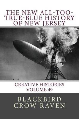 Book cover for The New All-Too-True-Blue History of New Jersey