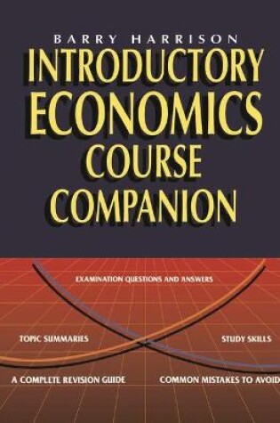 Cover of Introductory Economics Course Companion