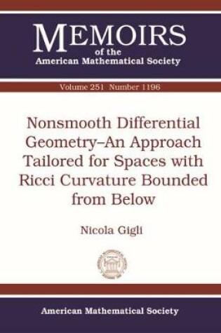 Cover of Nonsmooth Differential Geometry-An Approach Tailored for Spaces with Ricci Curvature Bounded from Below