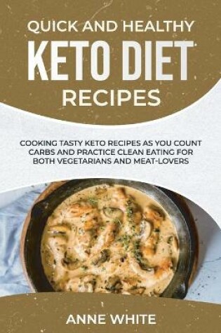 Cover of Quick and Healthy Keto Diet Recipes