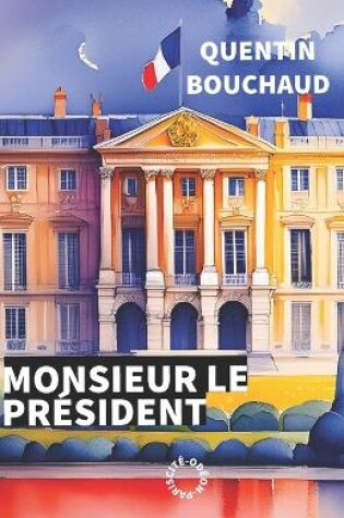 Cover of Monsieur le Pr�sident