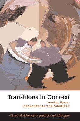 Book cover for Transitions in Context: Leaving Home, Independence and Adulthood
