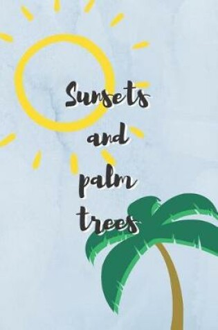Cover of Sunsets And Palm Trees