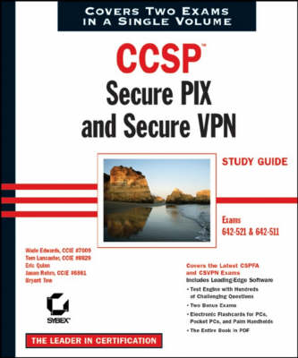 Book cover for CCSP Secure Pix and Secure VPN Study Guide (642-521 and 642-511)