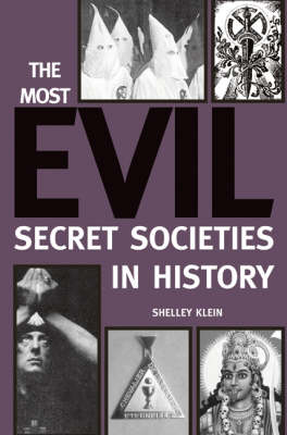 Book cover for The Most Evil Secret Societies in History