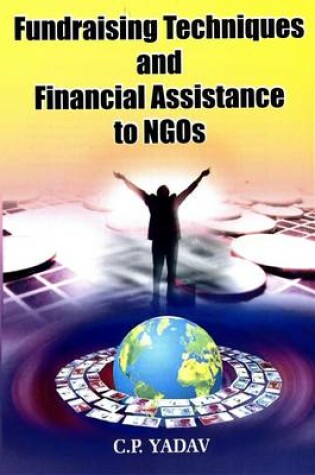 Cover of Fundraising Techniques and Financial Assistance to NGO