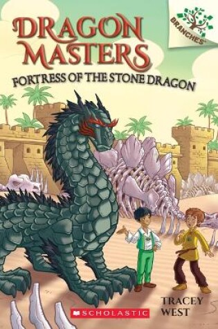 Cover of Fortress of the Stone Dragon: A Branches Book