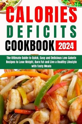 Book cover for Calories Defict Cookbook 2024