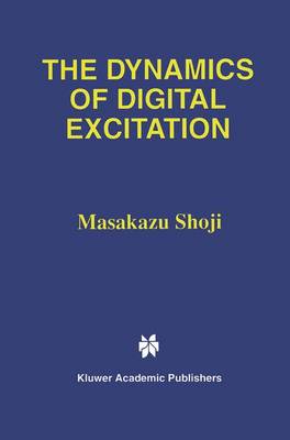 Book cover for The Dynamics of Digital Excitation