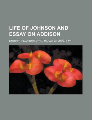 Book cover for Life of Johnson and Essay on Addison