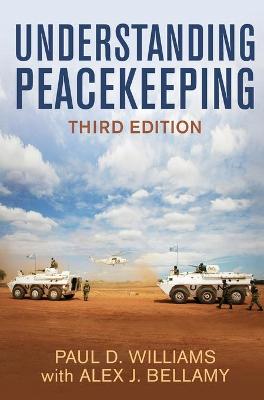 Book cover for Understanding Peacekeeping, Third Edition