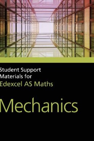 Cover of A Level Maths Mechanics 1