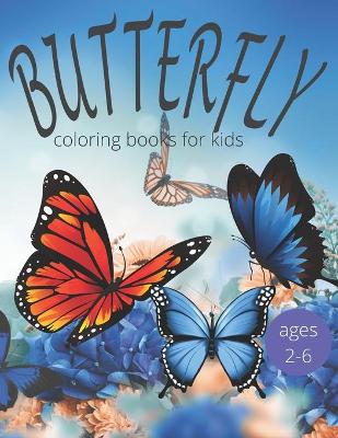 Book cover for Butterfly coloring books for kids ages 2-6