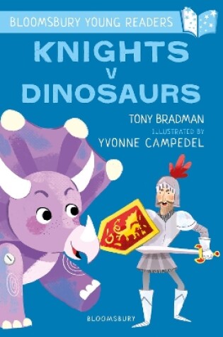 Cover of Knights V Dinosaurs: A Bloomsbury Young Reader