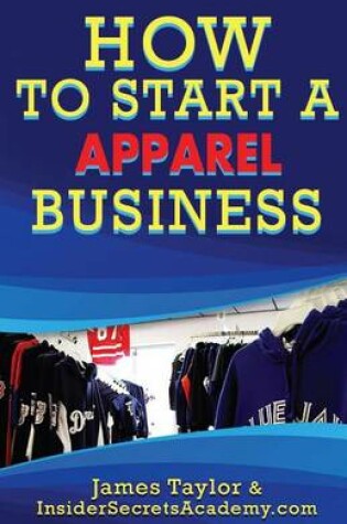 Cover of How to Start an Apparel Business
