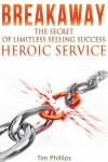 Book cover for BREAKAWAY - The Secret of Limitless Selling Success