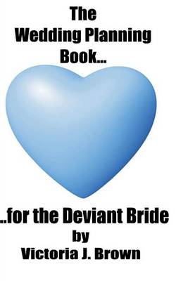 Book cover for The Wedding Planning Book for the Deviant Bride