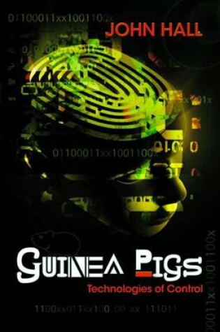 Cover of Guinea Pigs Technologies of Control