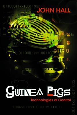 Book cover for Guinea Pigs Technologies of Control