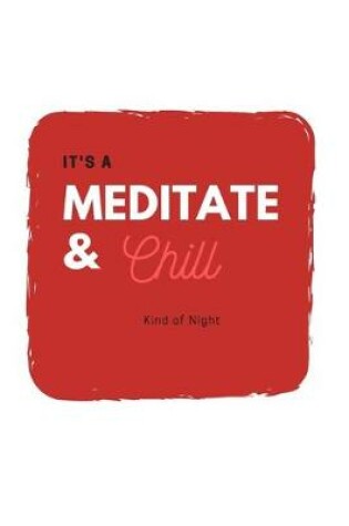 Cover of Meditate and Chill