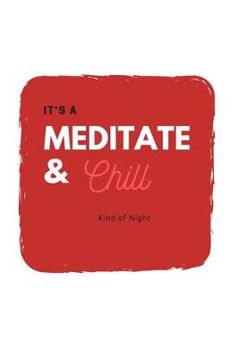 Book cover for Meditate and Chill