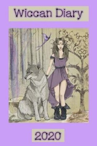 Cover of Wiccan Diary 2020 - mauve wolf design, page per week planner with pages for monthly correspondences, moon phases, festivals