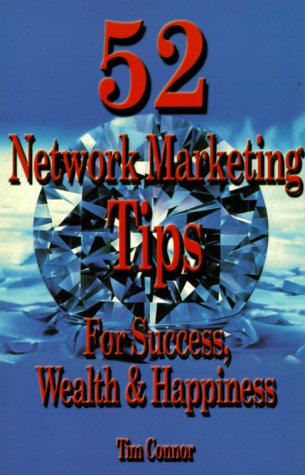 Book cover for 52 Network Marketing Tips for Success, Wealth and Happiness