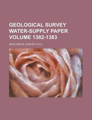 Book cover for Geological Survey Water-Supply Paper Volume 1382-1383