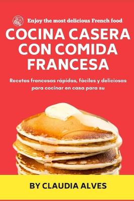 Book cover for Cocina casera con comida francesa