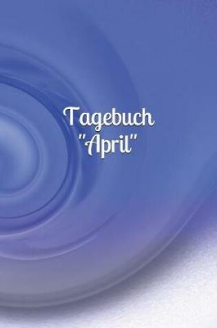 Cover of Tagebuch "April"