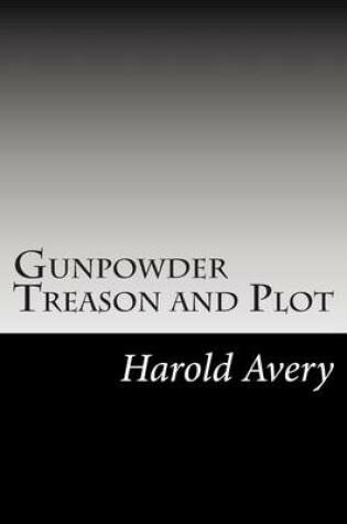 Cover of Gunpowder Treason and Plot