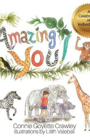 Cover of Amazing YOU! A Celebration of Individuality