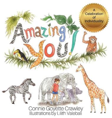 Book cover for Amazing YOU! A Celebration of Individuality