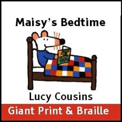 Book cover for Maisy's Bedtime (Giant Print & Braille version)