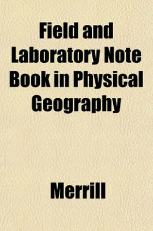 Cover of Field and Laboratory Note Book in Physical Geography