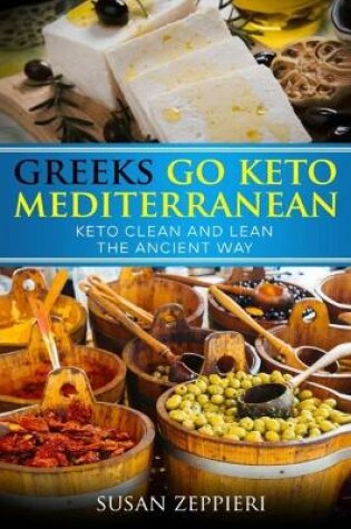 Cover of Greeks Go Keto Mediterranean