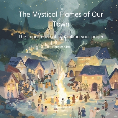 Book cover for The Mystical Flames of Our Town